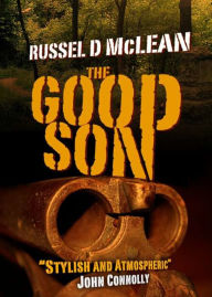 Title: The Good Son (J McNee #1), Author: Russel D McLean