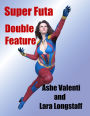 Super Futa Double Feature