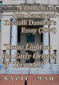 Title: Comments on John Barrett and Krystalli Damilati's Essay (2004) 