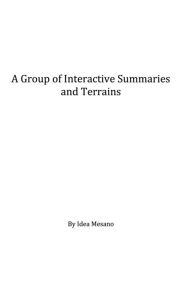 Title: A Group of Interactive Summaries and Terrains, Author: Idea Mesano