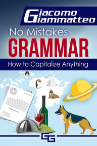 Title: How to Capitalize Anything, Author: Giacomo Giammatteo