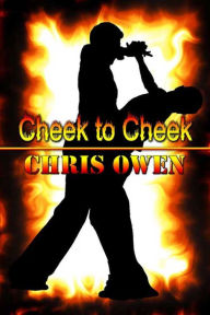 Title: Cheek To Cheek, Author: Chris Owen