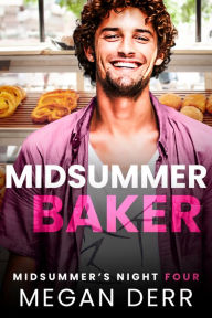 Title: Midsummer Baker, Author: Megan Derr