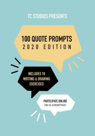 Title: 100 Quote Prompts (2020 Edition), Author: TC Studios LLC