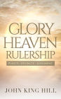 Glory Heaven Rulership: Purity. Divinity. Judgment.
