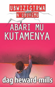 Title: Abari Mu Kutamenya, Author: Dag Heward-Mills