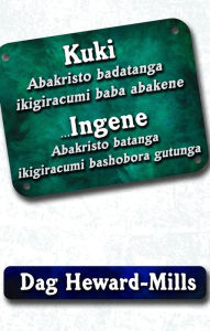 Title: Kuki abakristo badatanga ikigiracumi baba abakene... Ingene abakristo batanga ikigiracumi bashobora gutunga, Author: Dag Heward-Mills