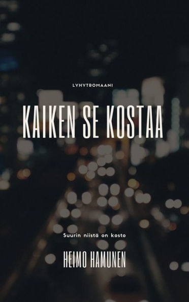 Kaiken se kostaa