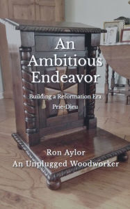 Title: An Ambitious Endeavor, Author: Ron Aylor