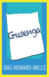 Title: Gusenga, Author: Dag Heward-Mills