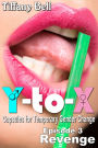 Y-to-X: Capsules for Temporary Gender Change - Episode 3: Revenge