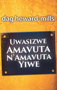 Title: Uwasizwe Amavuta N'Amavuta Yiwe, Author: Dag Heward-Mills