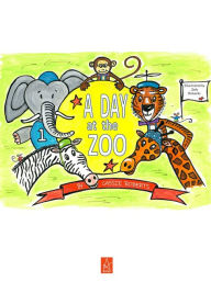 Title: A Day at the Zoo, Author: Cassie Roberts