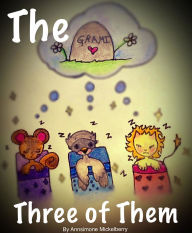Title: The Three of Them, Author: Annsimone Mickelberry
