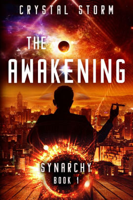 The Awakening Synarchy Book 1