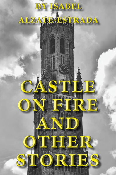 Castle on Fire and Other Stories