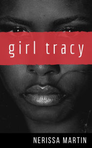 Title: Girl Tracy, Author: Nerissa Martin