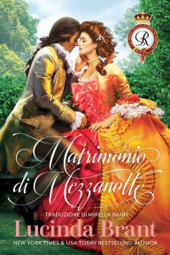 Title: Matrimonio di Mezzanotte, Author: Lucinda Brant