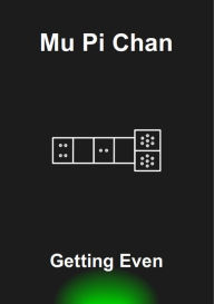 Title: Getting Even, Author: Mu Pi Chan