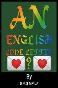 Title: An English Love Letter?, Author: D.M.S Mpila