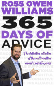 Title: 365 Days of Advice, Author: Ross Owen Williams