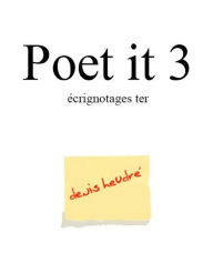 Title: Poet-it 3, Author: Denis Heudré