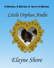 Title: Little Orphan Andie, Author: Elayne Shore