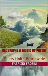 Title: Geography & Music of Poetry, Author: Poets Unite Worldwide