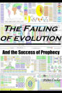 The Failing of Evolution And the Success of Prophecy