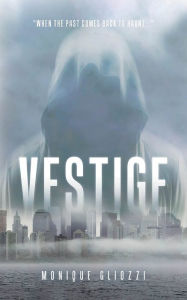 Title: Vestige, Author: Monique Gliozzi