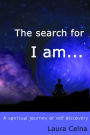 The search for I am