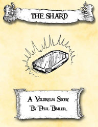 Title: The Shard: A Voldrelm Story, Author: Paul Bimler