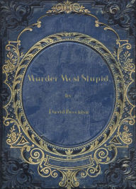 Title: Murder Most Stupid, Author: David Brooklyn