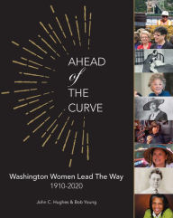 Title: Ahead of the Curve, Washington Women Lead the Way, Author: John Hughes