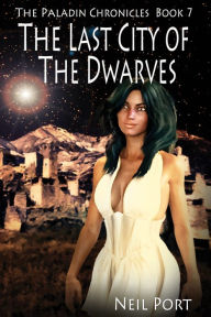 Title: The Last City of the Dwarves, Author: Neil Port