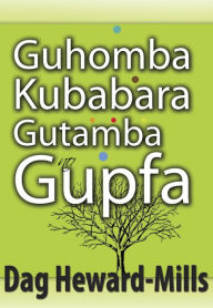 Title: Guhomba Kubabara Gutamba no Gupfa, Author: Dag Heward-Mills