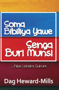 Title: Soma Bibiliya Yawe, Senga Buri Munsi ...niba ushaka gukura, Author: Dag Heward-Mills