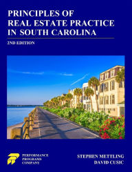 Title: Principles of Real Estate Practice in South Carolina: 2nd Edition, Author: Stephen Mettling