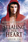 Stealing Her Heart...Book 21 in the Kindred Tales Series