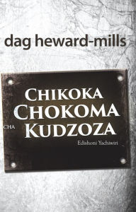 Title: Chikoka Chokoma cha Kudzoza, Author: Dag Heward-Mills