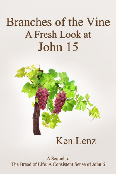 Branches of the Vine: A Fresh Look at John 15