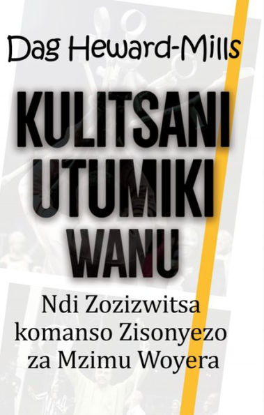 Kulitsani Utumiki Wanu Ndi Zozizwitsa Komanso Zisonyezo za Mzimu Woyera