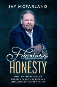 Title: Fearless Honesty, Author: Jay Mcfarland