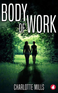 Title: Body of Work, Author: Charlotte Mills