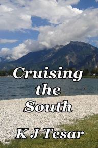 Title: Cruising the South, Author: K. J. Tesar