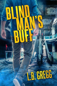 Title: Blind Man's Buff, Author: L.B. Gregg