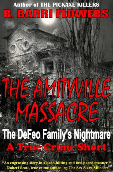 The Amityville Massacre: The DeFeo Family's Nightmare (A True Crime Short)