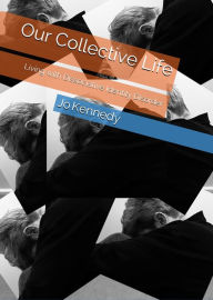 Title: Our Collective Life: Living with Dissociative Identity Disorder, Author: Jo Kennedy