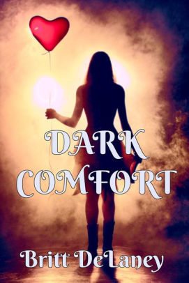 Dark Comfort