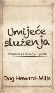 Title: Umijece Sluzenja, Author: Dag Heward-Mills